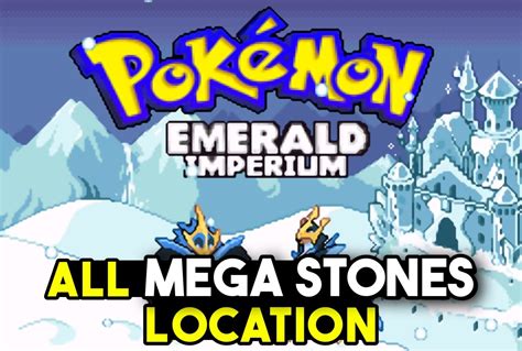 pokemon reborn mega stone locations|Mega Stone Locations .